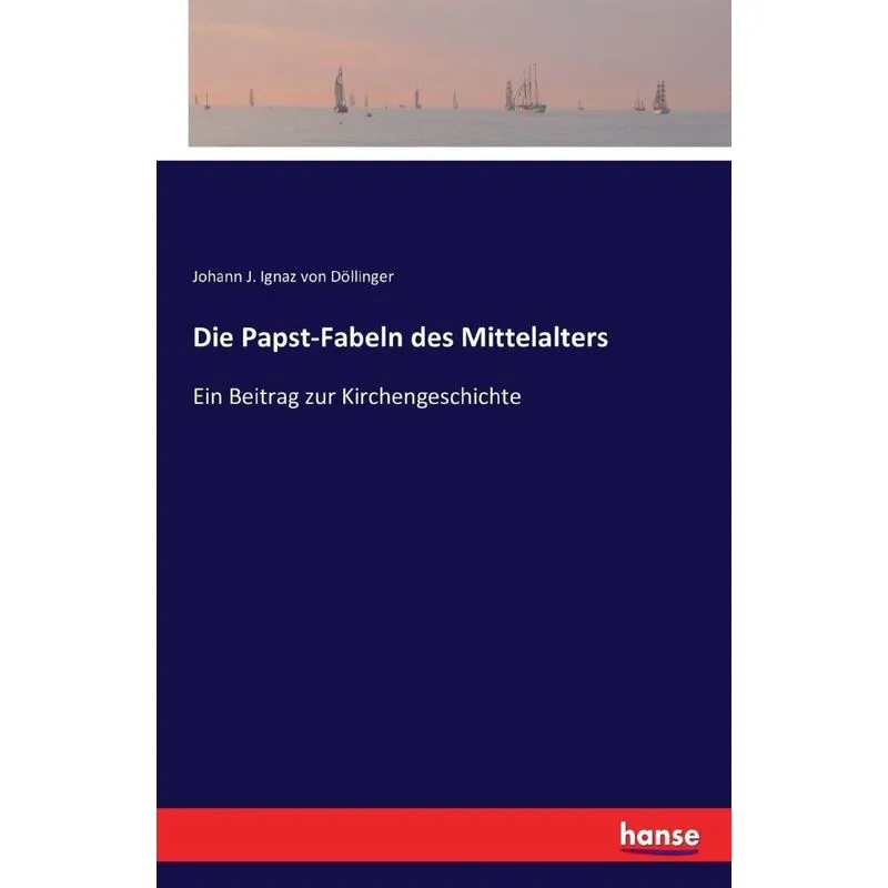 Die Papst-Fabeln des Mittelalters