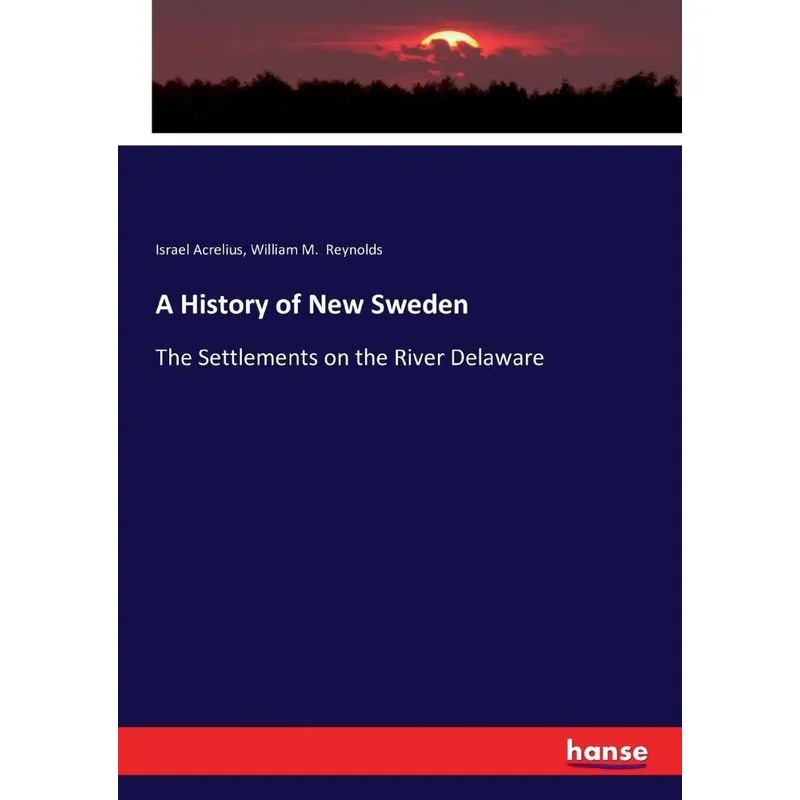 A History of New Sweden