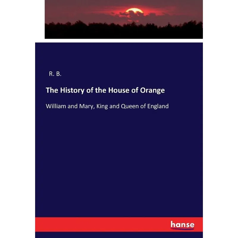 The History of the House of Orange