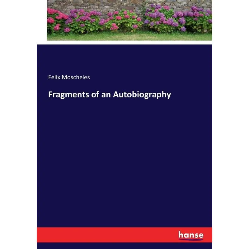 Fragments of an Autobiography