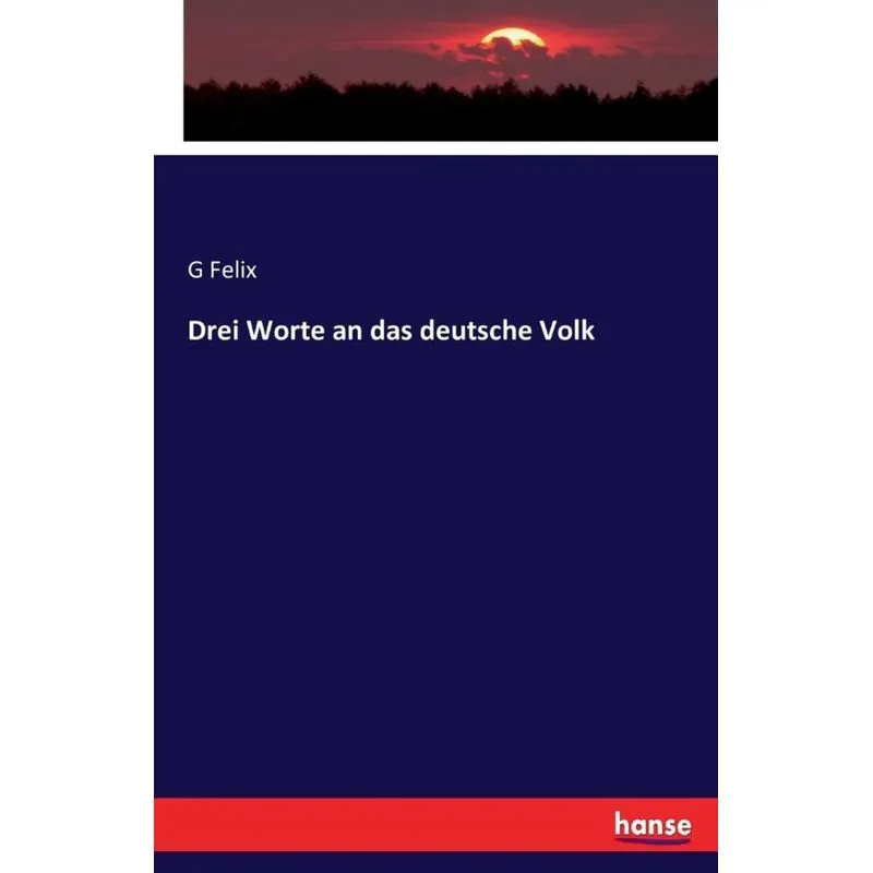 Drei Worte an das deutsche Volk