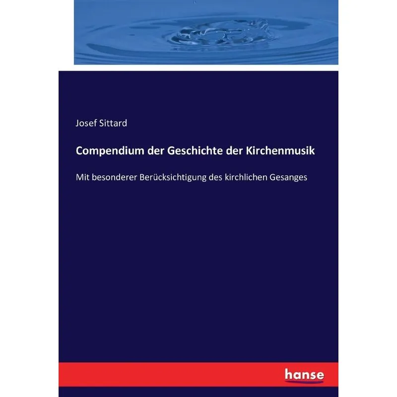 Compendium der Geschichte der Kirchenmusik