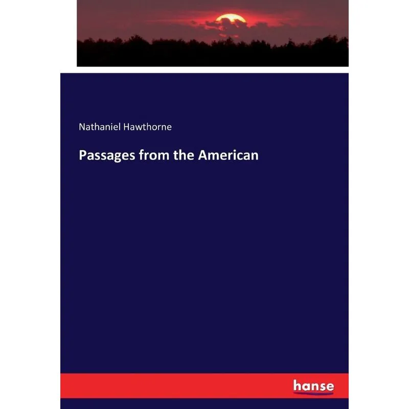 Passages from the American