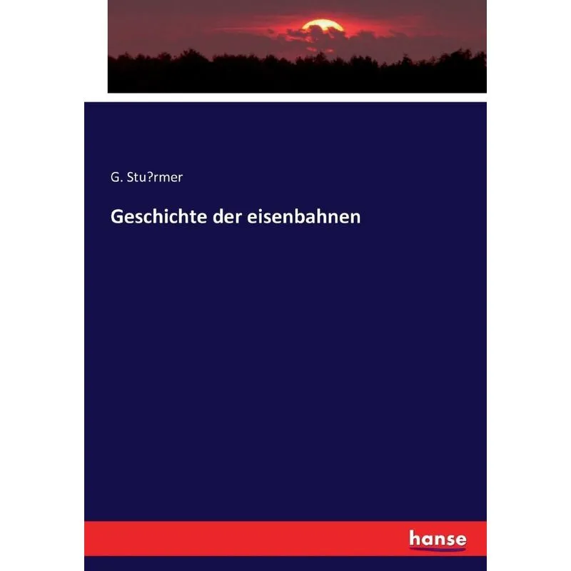 Geschichte der eisenbahnen
