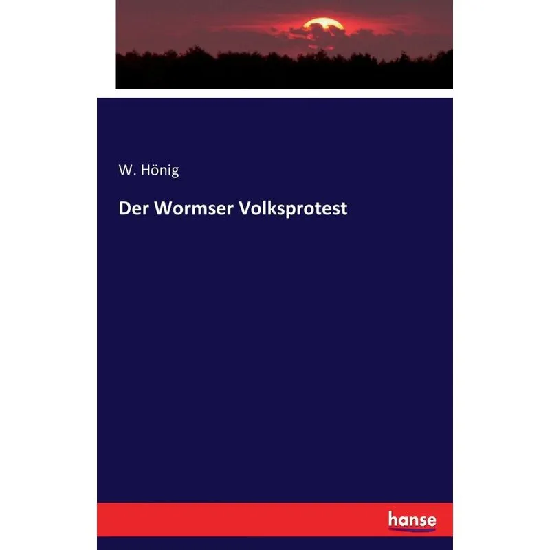 Der Wormser Volksprotest