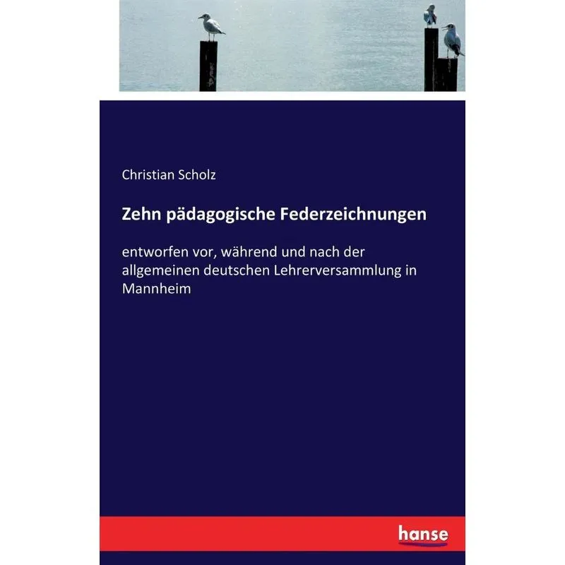 Zehn pädagogische Federzeichnungen
