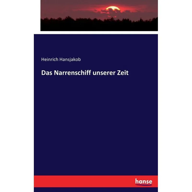 Das Narrenschiff unserer Zeit