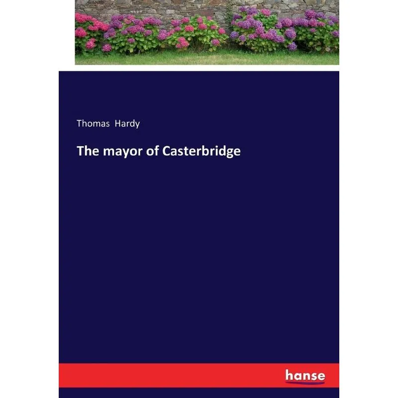 The mayor of Casterbridge