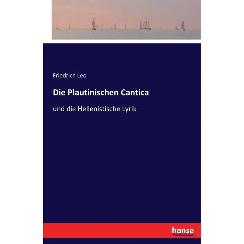 Die Plautinischen Cantica