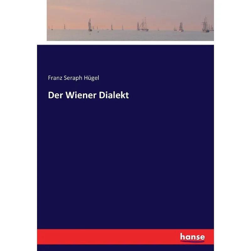 Der Wiener Dialekt