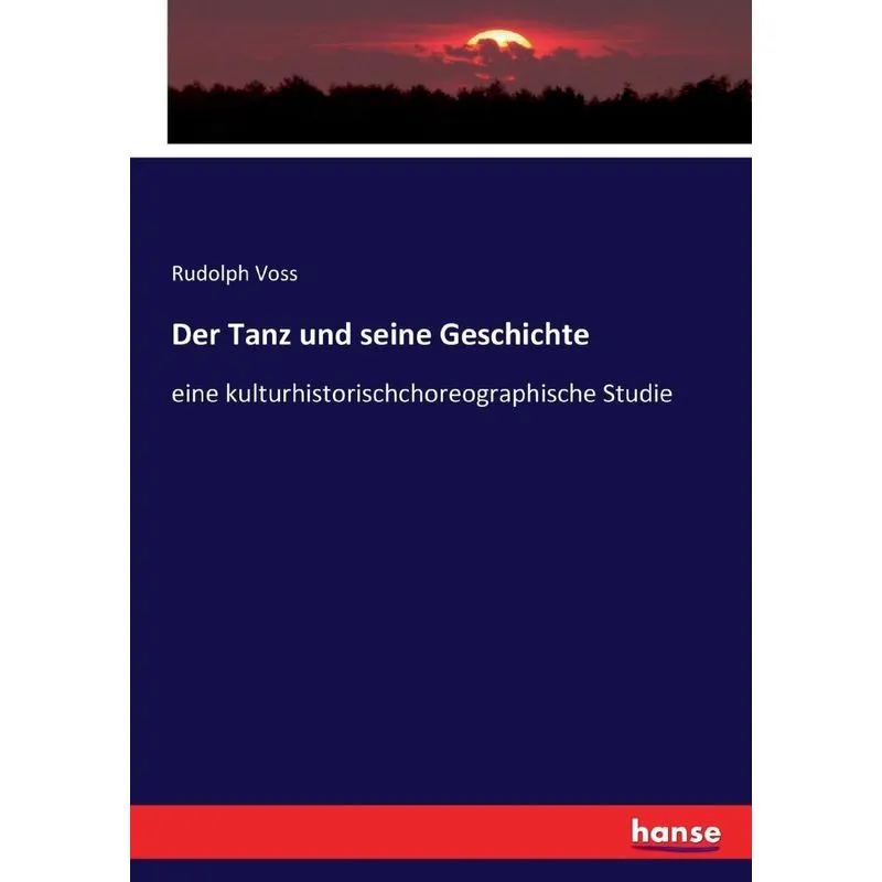Der Tanz und seine Geschichte