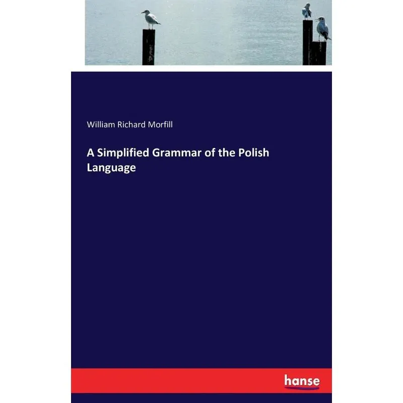 A Simplified Grammar of the Polish Language
