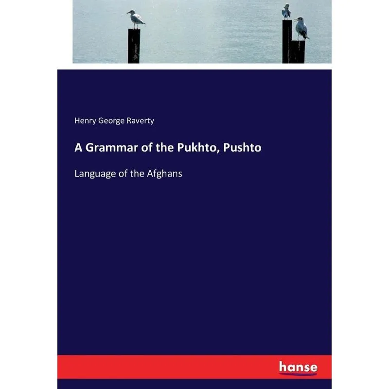 A Grammar of the Pukhto, Pushto