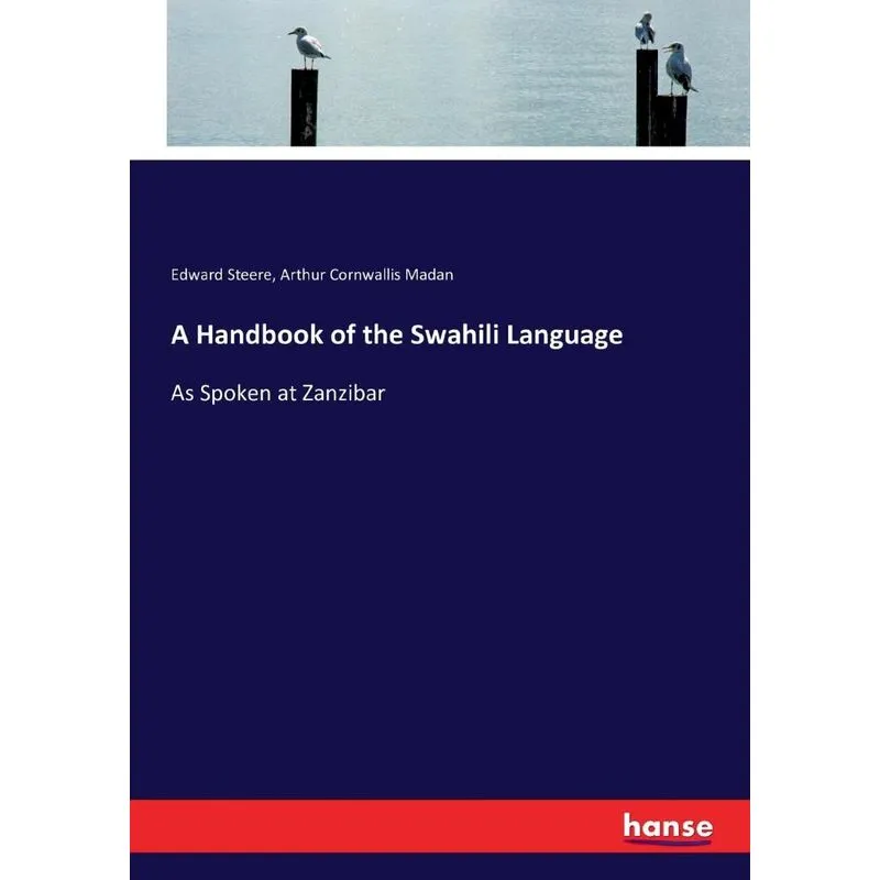 A Handbook of the Swahili Language