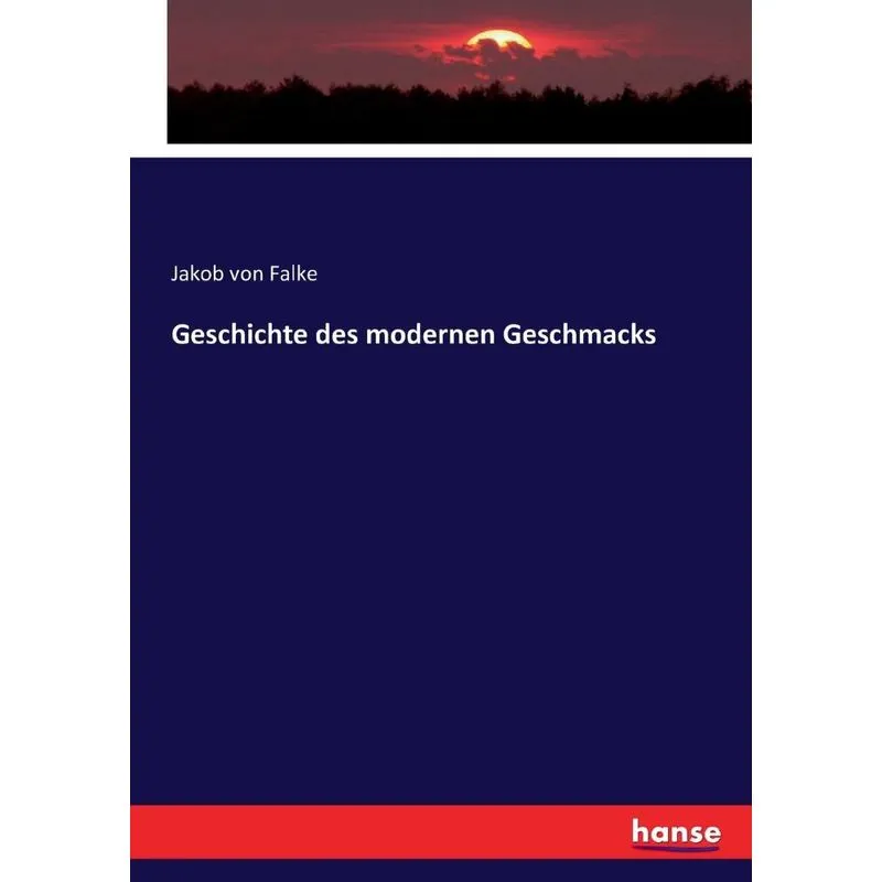 Geschichte des modernen Geschmacks