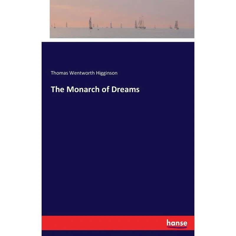 The Monarch of Dreams