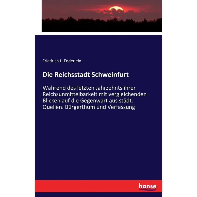 Die Reichsstadt Schweinfurt
