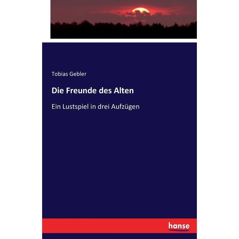 Die Freunde des Alten