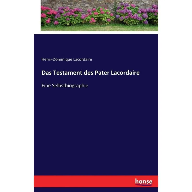 Das Testament des Pater Lacordaire