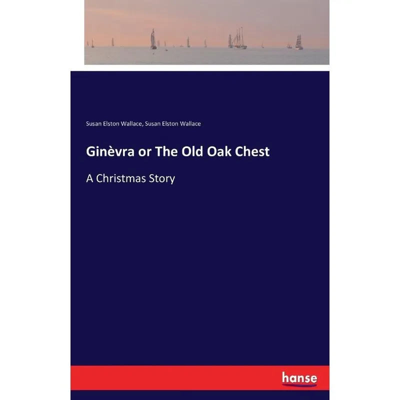 Ginèvra or The Old Oak Chest