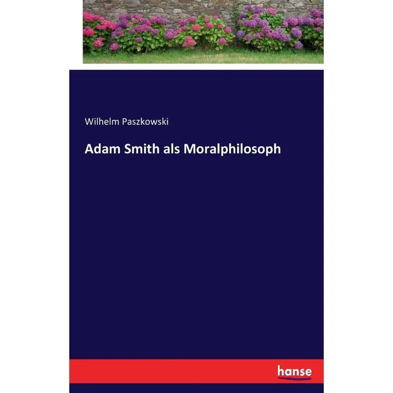 Adam Smith als Moralphilosoph