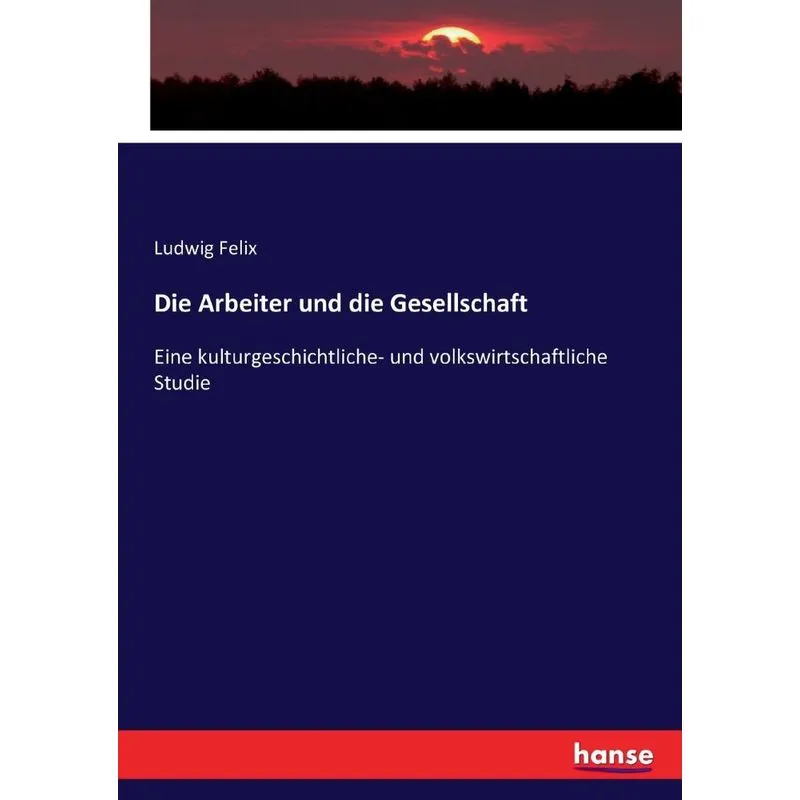 Die Arbeiter und die Gesellschaft