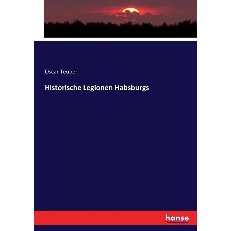 Historische Legionen Habsburgs