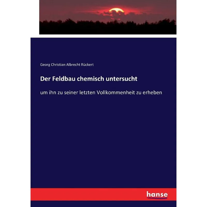 Der Feldbau chemisch untersucht