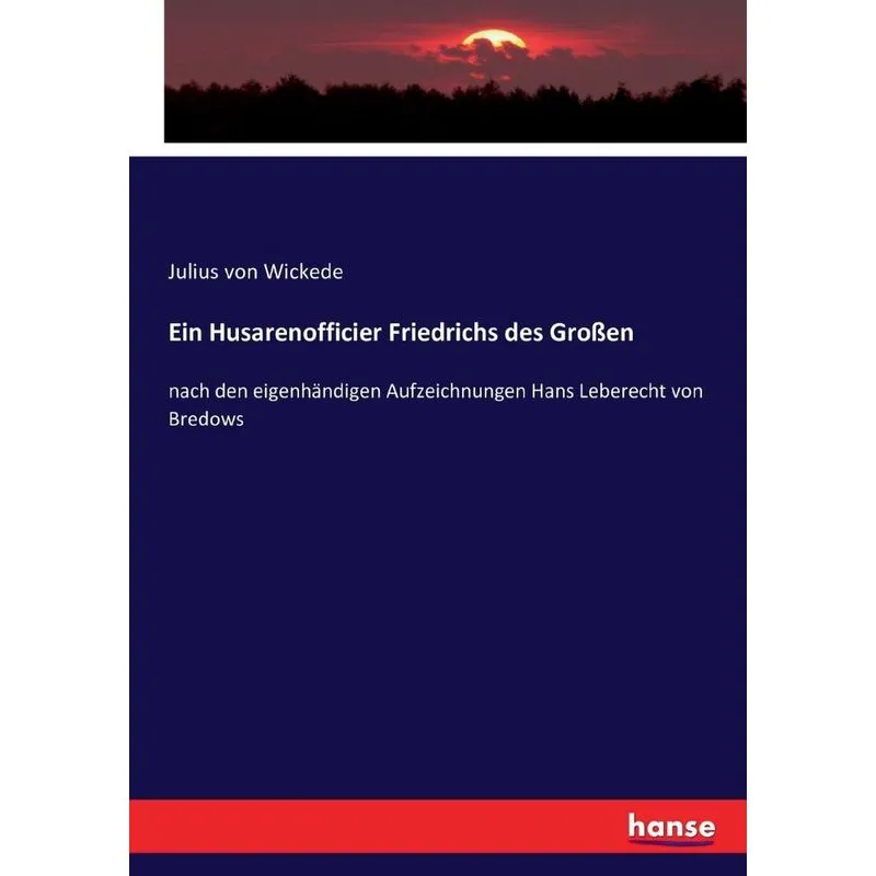 Ein Husarenofficier Friedrichs des Großen