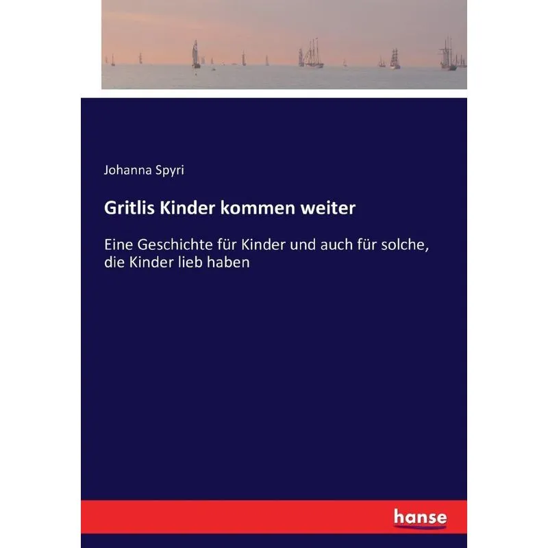 Gritlis Kinder kommen weiter