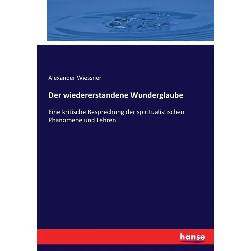 Der wiedererstandene Wunderglaube