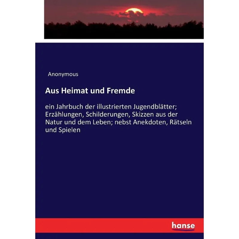 Aus Heimat Und Fremde