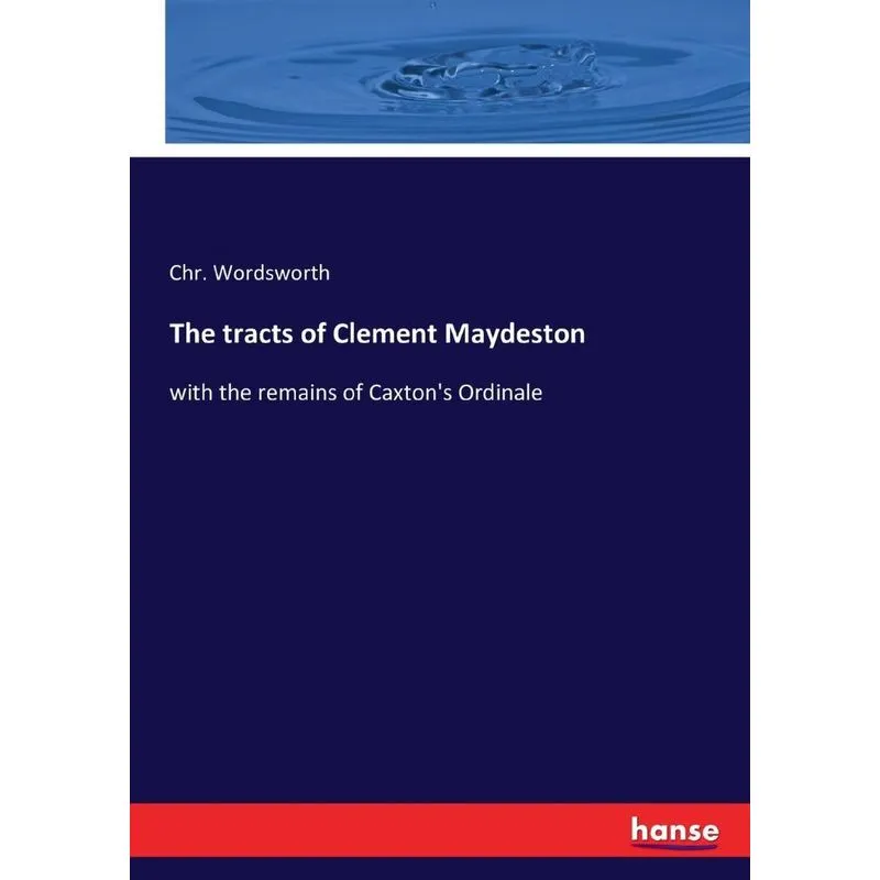The tracts of Clement Maydeston