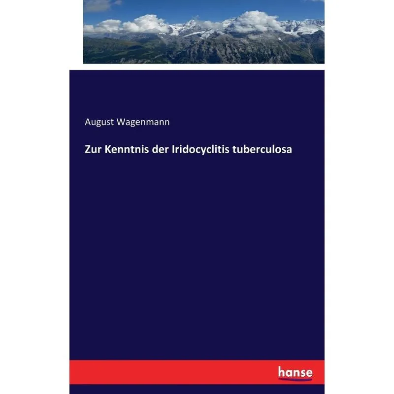 Zur Kenntnis der Iridocyclitis tuberculosa