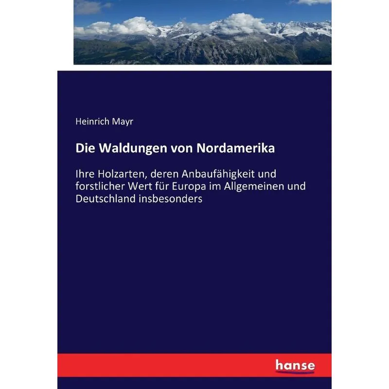 Die Waldungen von Nordamerika