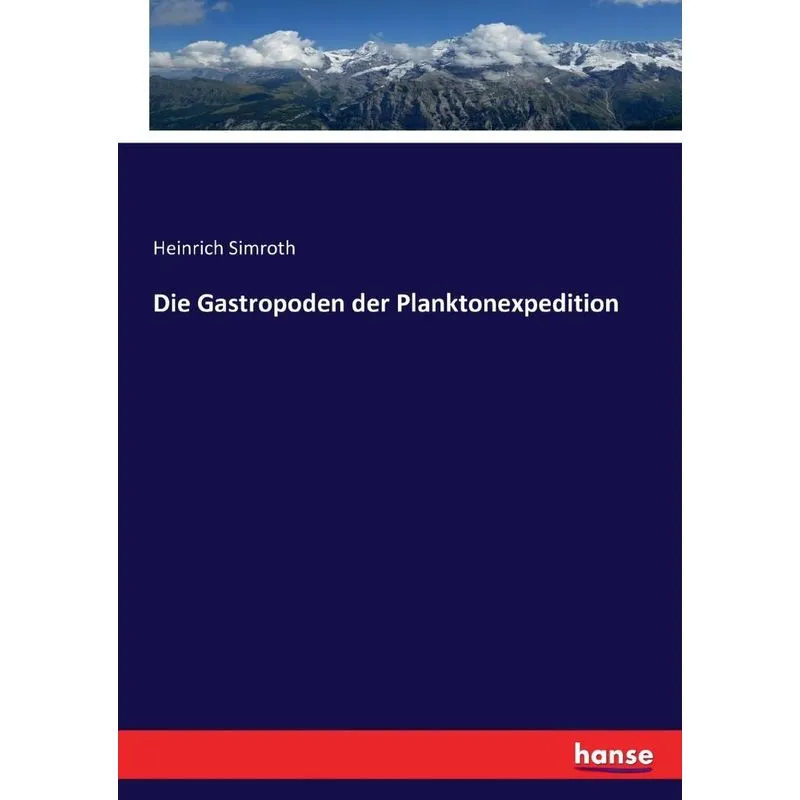Die Gastropoden der Planktonexpedition