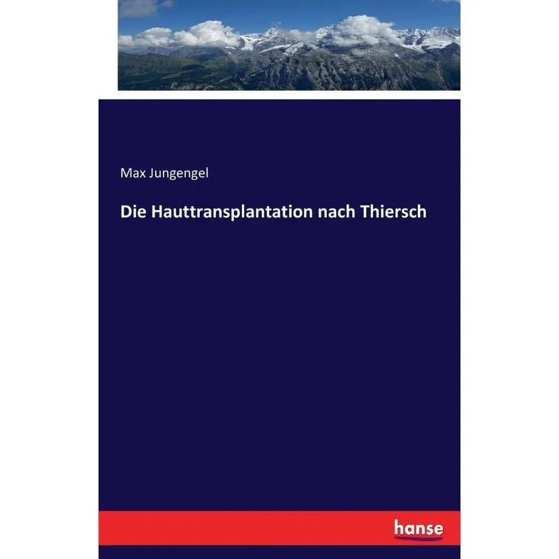 Die Hauttransplantation nach Thiersch
