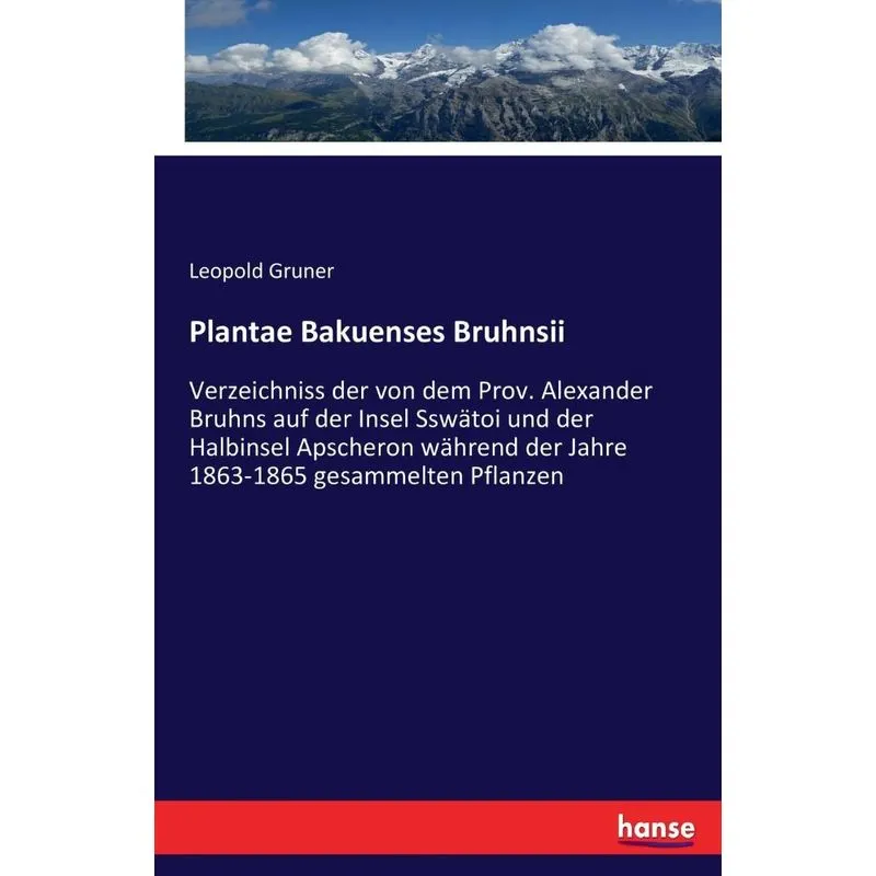 Plantae Bakuenses Bruhnsii