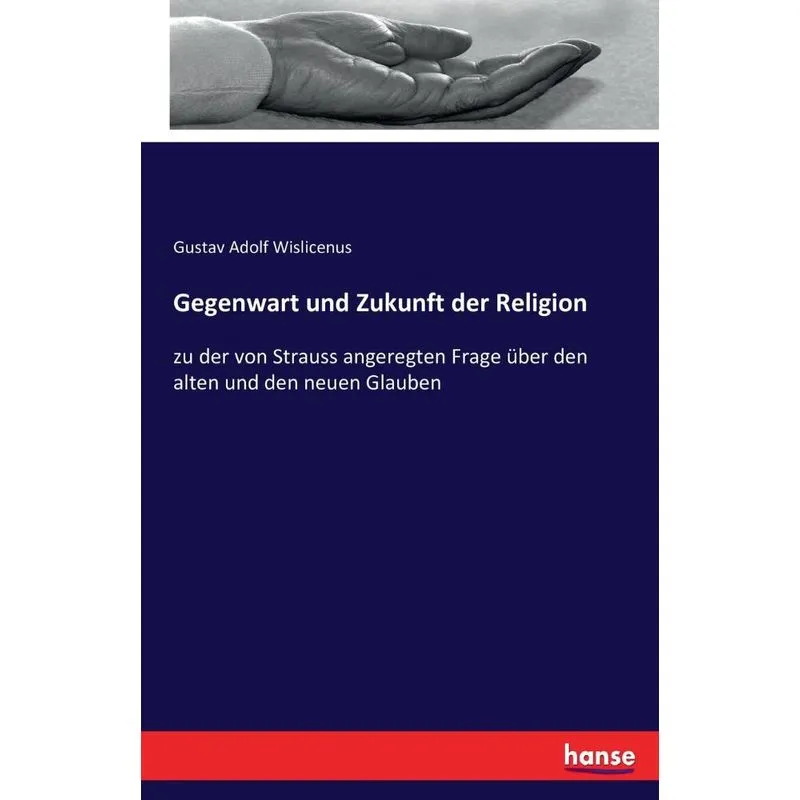 Gegenwart und Zukunft der Religion