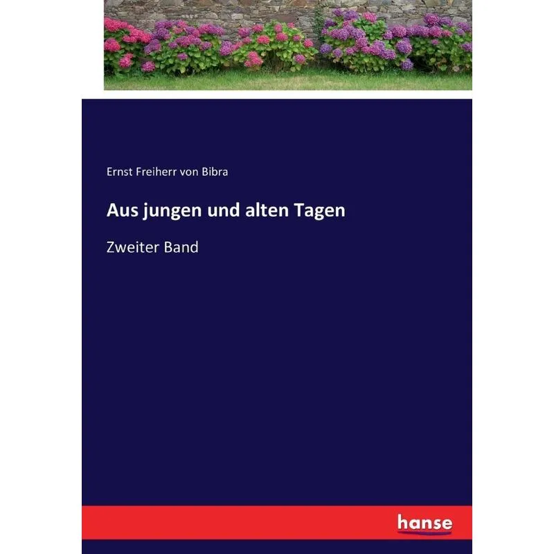 Aus jungen und alten Tagen