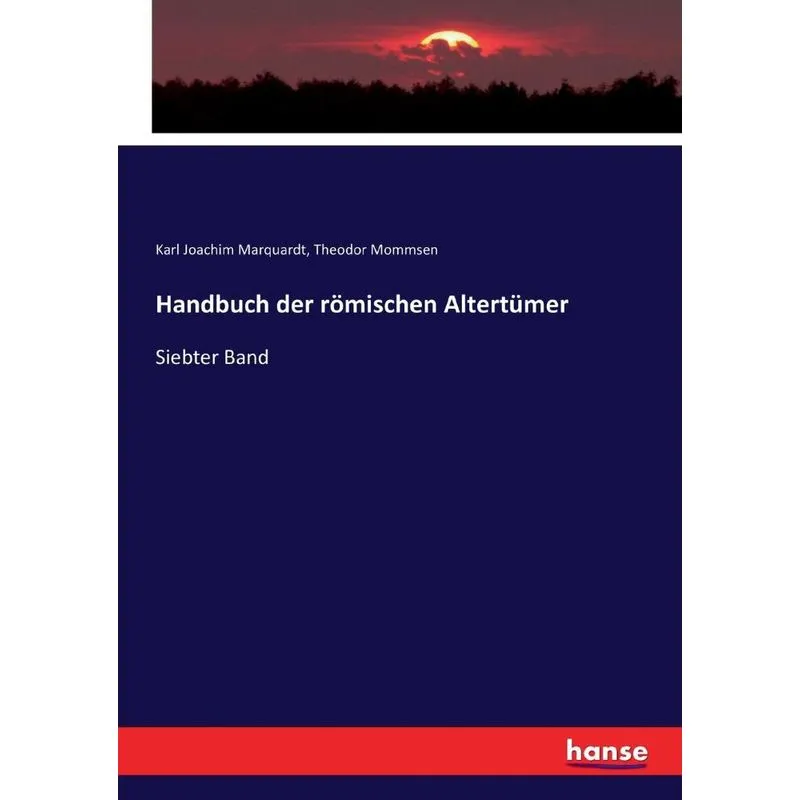 Handbuch der römischen Altertümer