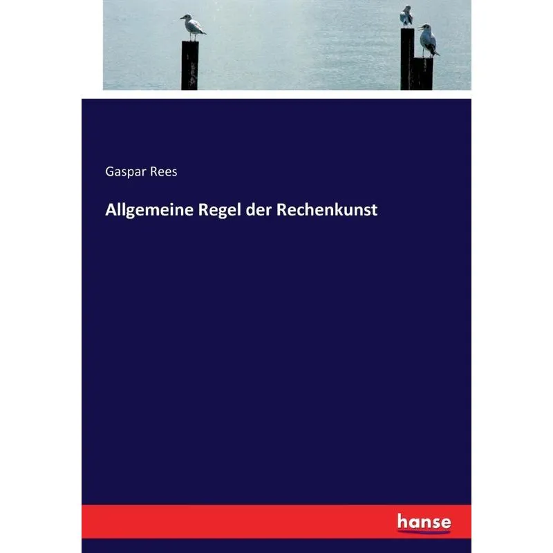 Allgemeine Regel der Rechenkunst