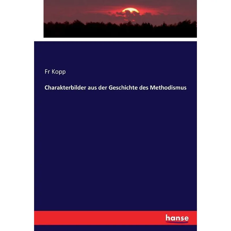 Charakterbilder aus der Geschichte des Methodismus