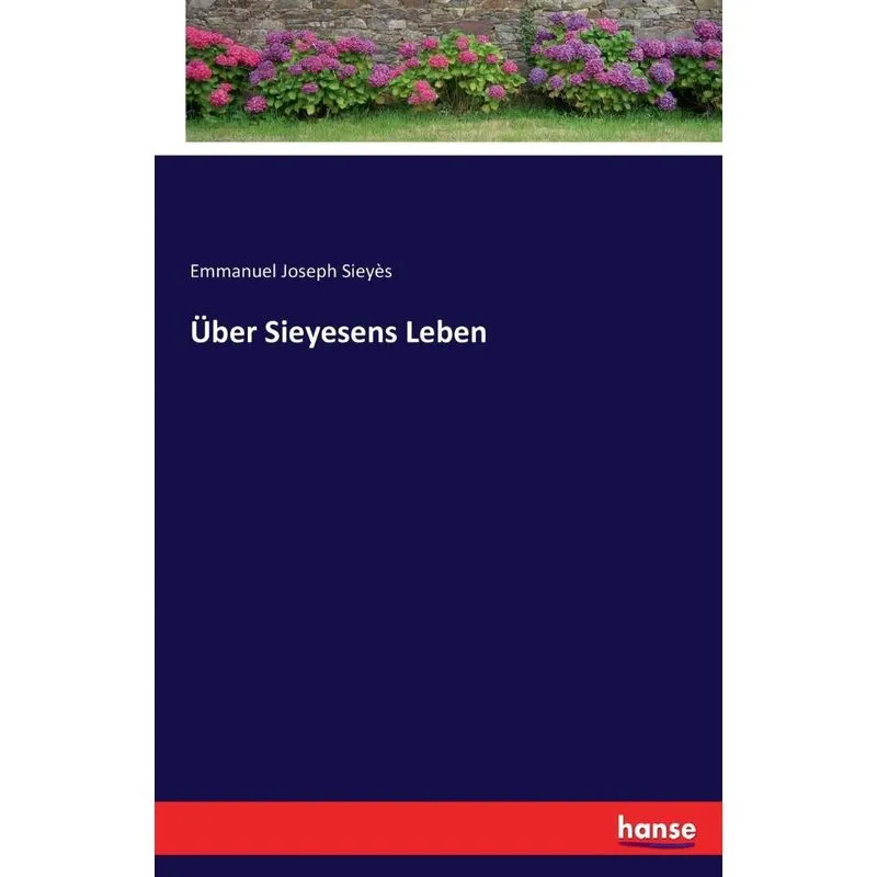 Über Sieyesens Leben