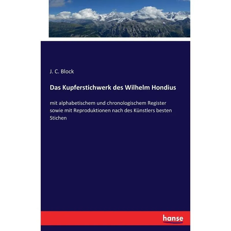 Das Kupferstichwerk des Wilhelm Hondius