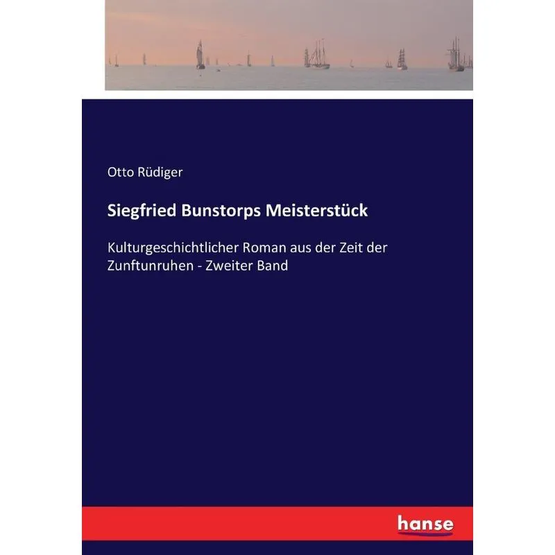 Siegfried Bunstorps Meisterstück