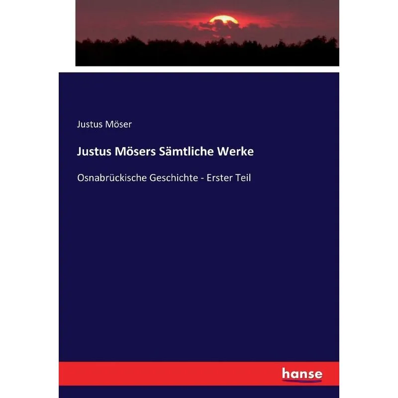 Justus Mösers Sämtliche Werke