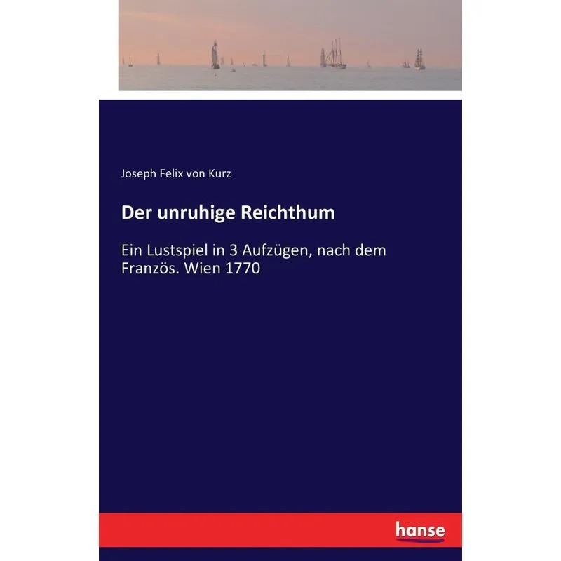 Der unruhige Reichthum