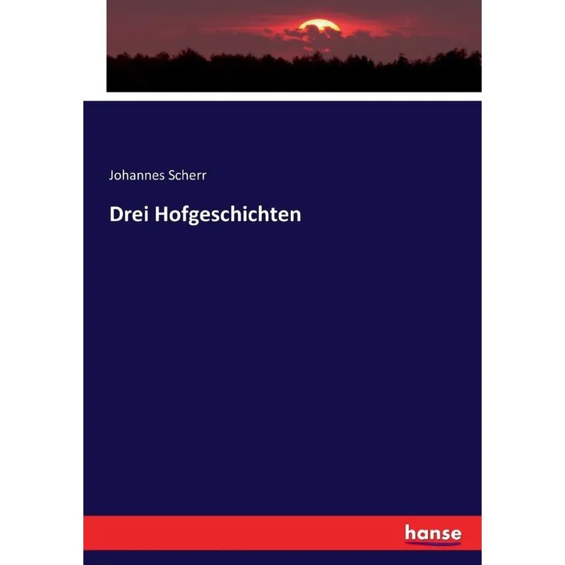 Drei Hofgeschichten