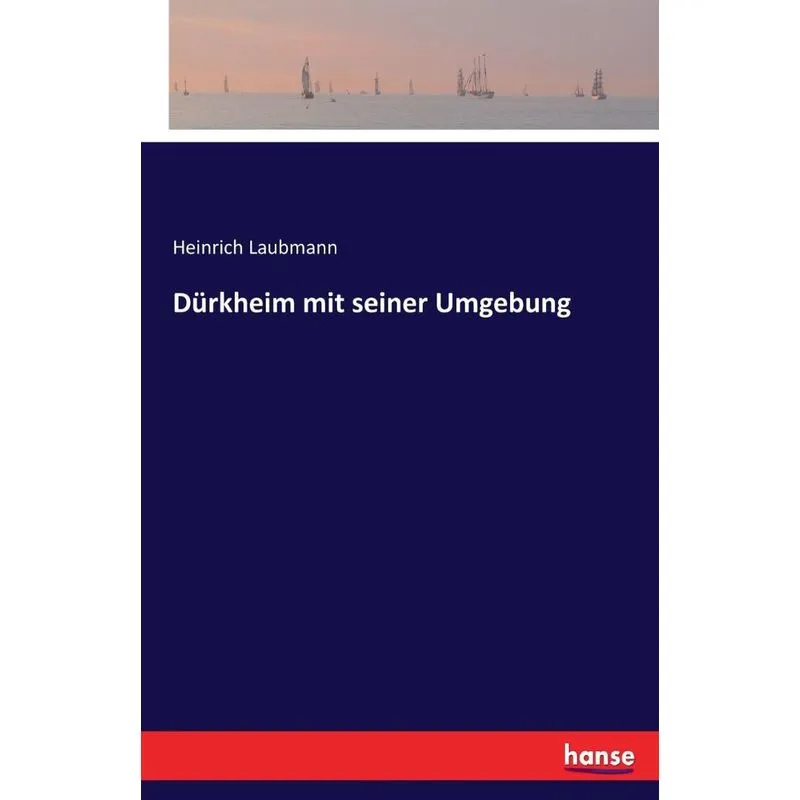 Dürkheim mit seiner Umgebung